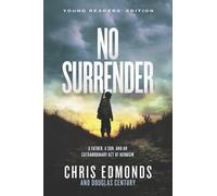 Chris Edmonds No Surrender Young Readers’ Edition (Copertina rigida)