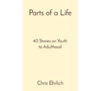Chris Ehrlich Parts of a Life (Tascabile)