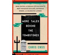 Chris Enss More Tales Behind the Tombstones (Tascabile)
