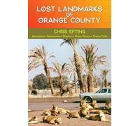 Chris Epting Lost Landmarks of Orange County (Tascabile)