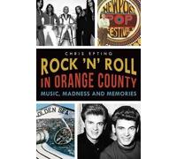Chris Epting Rock 'n' Roll in Orange County (Tascabile)