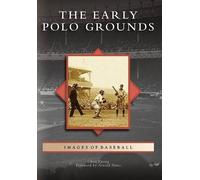 Chris Epting The Early Polo Grounds (Tascabile) Images of Baseball