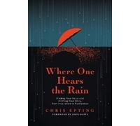 Chris Epting Where One Hears the Rain (Tascabile)