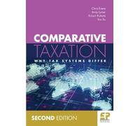 Chris Evans Andy Lymer Robert Ricketts Comparative Taxation (2nd ed (Tascabile)