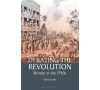 Chris Evans Debating the Revolution (Tascabile)