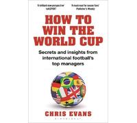 Chris Evans How to Win the World Cup (Tascabile)