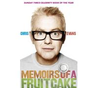 Chris Evans Memoirs of a Fruitcake (Tascabile)