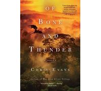 Chris Evans Of Bone and Thunder (Copertina rigida)