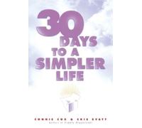 Chris Evatt Connie Cox 30 Days to a Simpler Life (Tascabile)