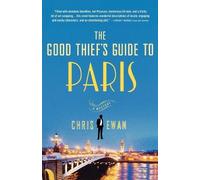 Chris Ewan The Good Thief's Guide to Paris (Tascabile) Good Thief's Guides