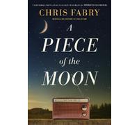 Chris Fabry Piece of the Moon, A (Tascabile)