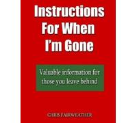 Chris Fairweather Instructions For When I?m Gone (Tascabile)