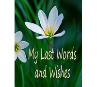 Chris Fairweather My Last Words and Wishes (Tascabile)