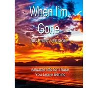 Chris Fairweather When I'm Gone (Big Print Version) (Tascabile)