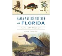 Chris Fasolino Early Nature Artists in Florida (Tascabile)