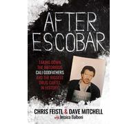 Chris Feistl Dave Mitchell Jessica Balboni After Escobar (Tascabile)