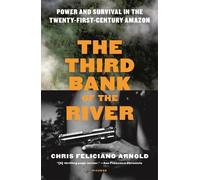 Chris Feliciano Arnold The Third Bank of the River (Tascabile)