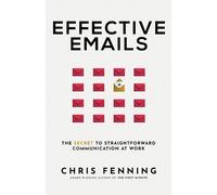 Chris Fenning Effective Emails (Tascabile) Business Communication Skills
