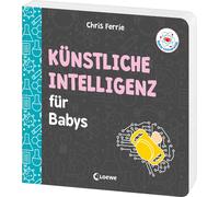 Chris Ferrie Ch Baby-Universität - Künstliche Intelligenz für Babys: (Tascabile)