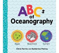 Chris Ferrie Katherina Petrou ABCs of Oceanography (Libro di cartone)