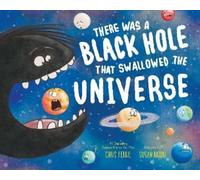 Chris Ferrie There Was a Black Hole that Swallowed the Univer (Copertina rigida)