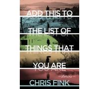 Chris Fink Add This to the List of Things That You Are (Copertina rigida)