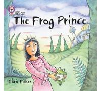 Chris Fisher The Frog Prince (Tascabile) Collins Big Cat