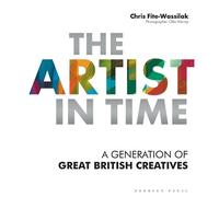 Chris Fite-Wassilak The Artist in Time (Tascabile)