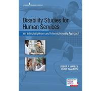 Chris Flaherty, PhD, MSW Disability Studies for Human Services (Tascabile)