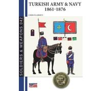 Chris Flaherty Turkish Army & Navy 1861-1876 (Tascabile)