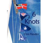 Chris Flanders 6 Knots (Tascabile)