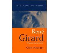 Chris Fleming Rene Girard (Copertina rigida) Key Contemporary Thinkers