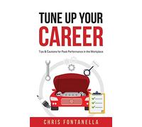 Chris Fontanella Tune Up Your Career (Tascabile)