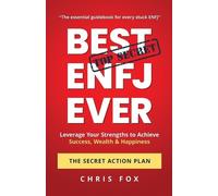 Chris Fox Best ENFJ Ever - The Secret Action Plan (Tascabile)