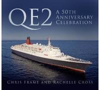 Chris Frame Rachelle Cros QE2: A 50th Anniversary Celebratio (Copertina rigida)