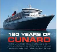 Chris Frame Rachelle Cross Frame Chris 180 Years of Cunard (Tascabile)