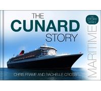 Chris Frame Rachelle Cross The Cunard Story (Copertina rigida) Story Series