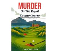 Chris Franklin Murder On The Royal County Course (Tascabile)