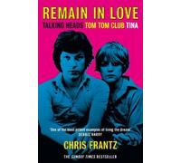 Chris Frantz Remain in Love (Tascabile)