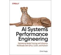 Chris Fregly AI Systems Performance Engineering (Tascabile)