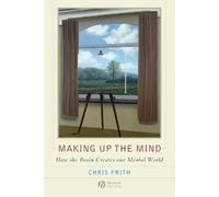 Chris Frith Making up the Mind (Tascabile)
