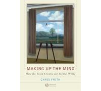 Chris Frith Making up the Mind (Tascabile)