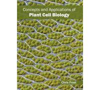 Chris Frost Concepts and Applications of Plant Cell Biology (Copertina rigida)