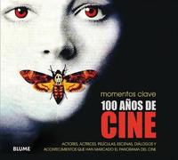 Chris Fujiwara 100 Años de Cine (Tascabile) Momentos Clave