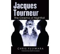 Chris Fujiwara Jacques Tourneur (Tascabile)