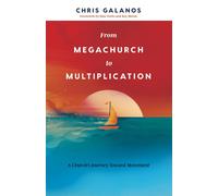 Chris Galanos From Megachurch to Multiplication (Tascabile)
