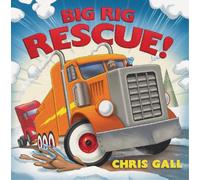 Chris Gall Big Rig Rescue (Copertina rigida) Big Rescue