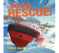 Chris Gall Big Ship Rescue (Copertina rigida) Big Rescue