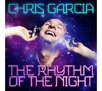 Chris Garcia - The Rhythm Of The Night
