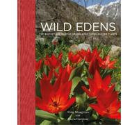 Chris Gardner Toby Musgrave Wild Edens (Copertina rigida)